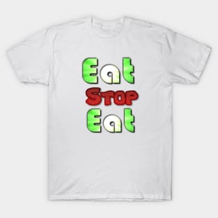 Eat. Stop. Eat. T-Shirt